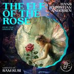 The Elf of the Rose (Story Time, Episode 88) (MP3-Download)