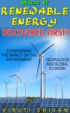 What If Renewable Energy Was Discovered First? (WHAT IF SERIES) (eBook, ePUB) What If Renewable Energy Was Discovered First? (WHAT IF SERIES) (eBook, ePUB)