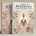 30 Days to Radiance A Complete Health and Beauty Makeover (eBook, ePUB)
