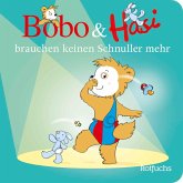Bobo & Hasi brauchen keinen Schnuller mehr  (Mängelexemplar)