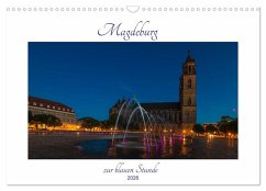 Magdeburg zur blauen Stunde (Wandkalender 2026 DIN A3 quer), CALVENDO Monatskalender