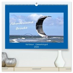 Fehmarnsund Brücke (hochwertiger Premium Wandkalender 2026 DIN A2 quer), Kunstdruck in Hochglanz Fehmarnsund Brücke (hochwertiger Premium Wandkalender 2026 DIN A2 quer), Kunstdruck in Hochglanz