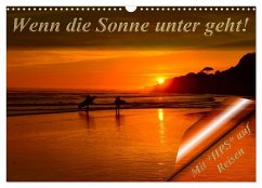 Wenn die Sonne unter geht (Wandkalender 2026 DIN A3 quer), CALVENDO Monatskalender Wenn die Sonne unter geht (Wandkalender 2026 DIN A3 quer), CALVENDO Monatskalender