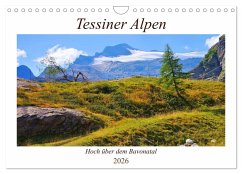 Cover Tessiner Alpen - Hoch über dem Bavonatal (Wandkalender 2026 DIN A4 quer), CALVENDO Monatskalender