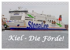 Kiel - Die Förde! (Tischkalender 2026 DIN A5 quer), CALVENDO Monatskalender