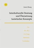 Interkulturelle Deutung und Übersetzung taoistischer Konzepte