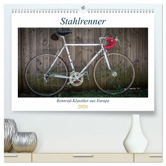 Stahlrenner - Rennrad-Klassiker aus Europa (hochwertiger Premium Wandkalender 2026 DIN A2 quer), Kunstdruck in Hochglanz Stahlrenner - Rennrad-Klassiker aus Europa (hochwertiger Premium Wandkalender 2026 DIN A2 quer), Kunstdruck in Hochglanz