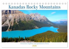 Kanadas Rocky Mountains: Zwischen Gipfeln & glasklaren Seen (Tischkalender 2026 DIN A5 quer), CALVENDO Monatskalender