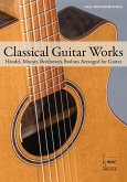 Classical Guitar Works. Classical Guitar Works.