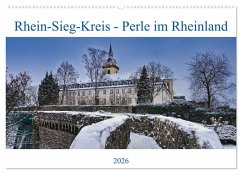 Rhein-Sieg-Kreis - Perle im Rheinland (Wandkalender 2026 DIN A2 quer), CALVENDO Monatskalender Rhein-Sieg-Kreis - Perle im Rheinland (Wandkalender 2026 DIN A2 quer), CALVENDO Monatskalender