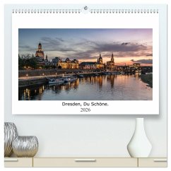 Dresden, Du Schöne. (hochwertiger Premium Wandkalender 2026 DIN A2 quer), Kunstdruck in Hochglanz