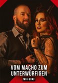 Vom Macho zum Unterwürfigen