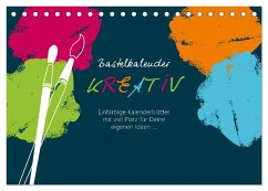 Bastelkalender KREATIV (Tischkalender 2026 DIN A5 quer), CALVENDO Monatskalender