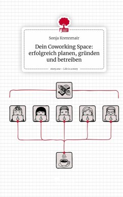 Cover Dein Coworking Space: erfolgreich planen, gründen und betreiben. Life is a Story - story.one