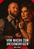 Vom Macho zum Unterwürfigen