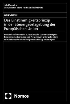 Cover Das Einstimmigkeitsprinzip in der Steuergesetzgebung der Europäischen Union