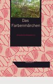 Das Farbenmärchen Das Farbenmärchen