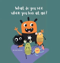 What do you see when you look at me? - Gessner, Kati