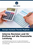 Interne Revision und ihr Einfluss auf die finanzielle Leistung Interne Revision und ihr Einfluss auf die finanzielle Leistung