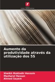 Aumento da produtividade através da utilização dos 5S Aumento da produtividade através da utilização dos 5S