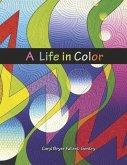 A Life in Color A Life in Color
