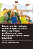 Jeunes en décrochage scolaire Sport scolaire Développement professionnel des enseignants d'éducation physique