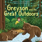 Greyson and the Great Outdoors Greyson and the Great Outdoors