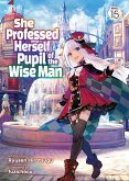 She Professed Herself Pupil of the Wise Man (Light Novel) Vol. 15 She Professed Herself Pupil of the Wise Man (Light Novel) Vol. 15