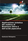 Applicazione sintetica del reattivo di Bestmann Ohira e dell'acido pipecolico Applicazione sintetica del reattivo di Bestmann Ohira e dell'acido pipecolico
