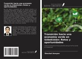 Transición hacia una economía verde en Uzbekistán: Retos y oportunidades Transición hacia una economía verde en Uzbekistán: Retos y oportunidades