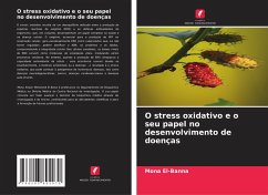 Cover O stress oxidativo e o seu papel no desenvolvimento de doenças