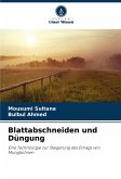 Blattabschneiden und Düngung Blattabschneiden und Düngung