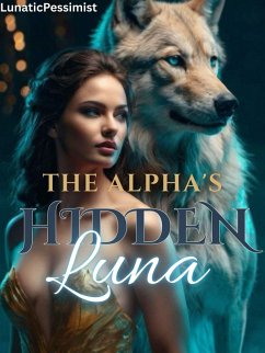 Cover The Alpha's Hidden Luna (eBook, ePUB)