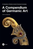 A Compendium of Germanic Art A Compendium of Germanic Art