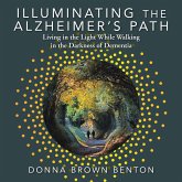 Illuminating the Alzheimer's Path Illuminating the Alzheimer's Path