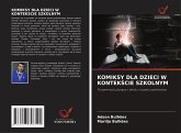 KOMIKSY DLA DZIECI W KONTEK¿CIE SZKOLNYM