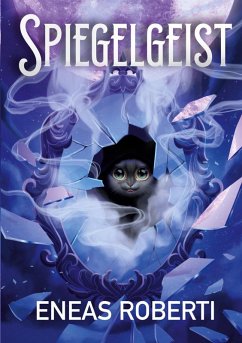 Spiegelgeist (eBook, ePUB) - Roberti, Eneas