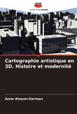 Cartographie artistique en 3D. Histoire et modernité