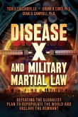 Disease X and Military Martial Law Disease X and Military Martial Law