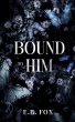 Bound to Him - Bild 1