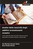 Analisi della tossicità degli additivi aromatizzanti sintetici