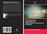 Considerações pragmáticas e imperialismo cultural na tradução