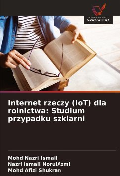Cover Internet rzeczy (IoT) dla rolnictwa: Studium przypadku szklarni