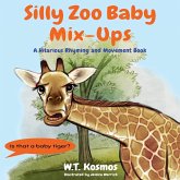 Silly Zoo Baby Mix-Ups Silly Zoo Baby Mix-Ups