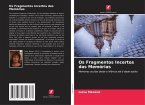 Os Fragmentos Incertos das Memórias