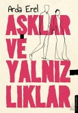 Asklar ve Yalnizliklar Asklar ve Yalnizliklar