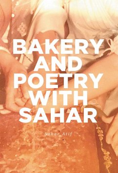 Bakery and Poetry with Sahar (eBook, ePUB) - Atif, Sahar