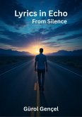 Lyrics in Echo - From Silence (eBook, ePUB)