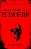 Welcome to Eldmere (eBook, ePUB) Welcome to Eldmere (eBook, ePUB)