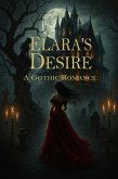 Elara's Desire - A Gothic Romance (eBook, ePUB)
